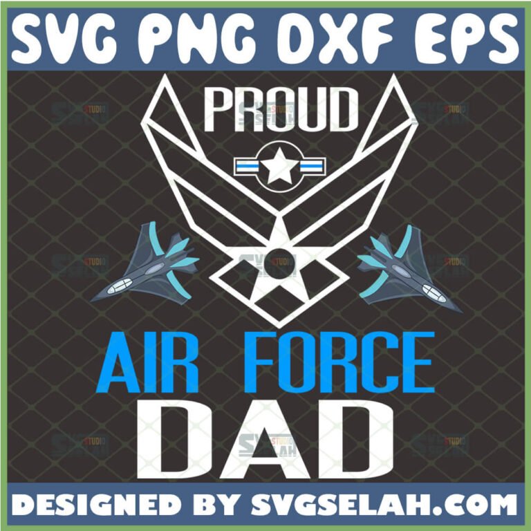 Proud Air Force Dad SVG Fighter Jet SVG Military Plane SVG Father S