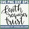 Faith Requires Trust 1