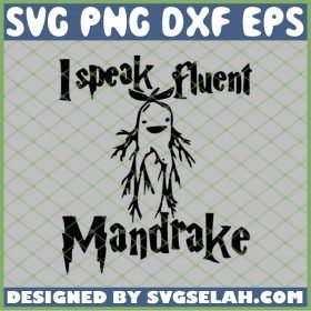 Harry Potter I Speak Fluent Mandrake Ginseng SVG PNG DXF EPS 1