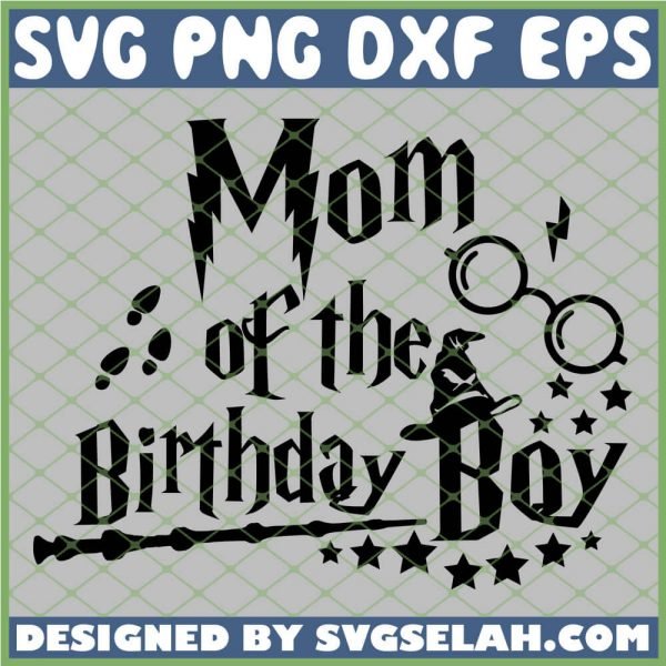 Harry Potter Magic Wand Mom Of The Birthday Boy Glasses Hat SVG PNG DXF EPS 1