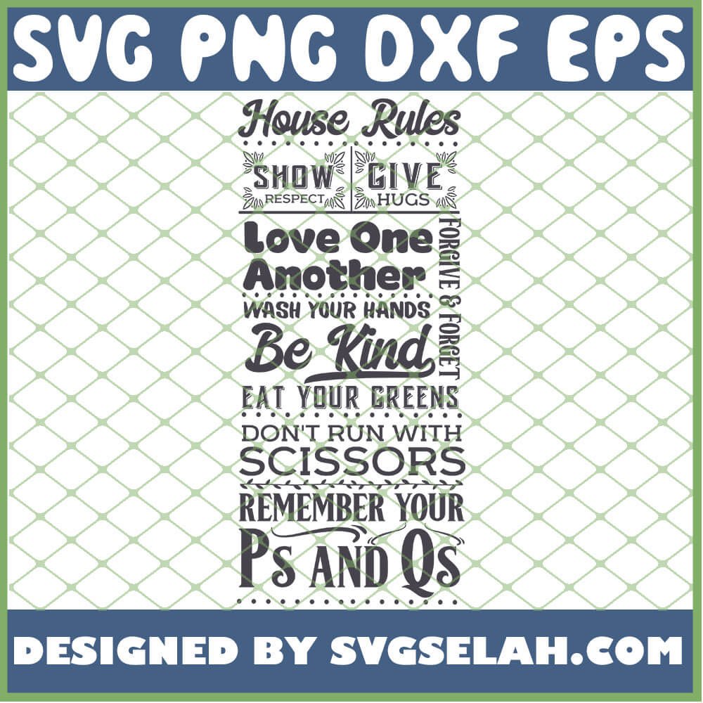 Free Free Disney House Rules Svg SVG PNG EPS DXF File