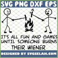 ItS All Fun And Games Until Someone Burns Their Wiener 1