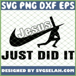 Jesus Just Did It 1