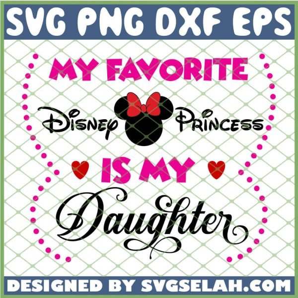 Minnie My Fav Disney Villain Is My Daughter SVG PNG DXF EPS 1