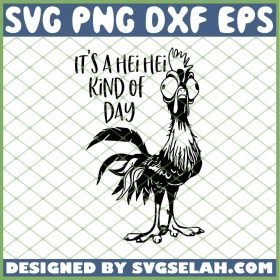 Rooster Its A Hei Hei Kind Of Day SVG PNG DXF EPS 1