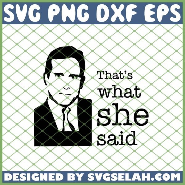 Thats What She Said Office SVG PNG DXF EPS 1