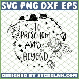 Toy Story To Preschool And Beyond SVG PNG DXF EPS 1