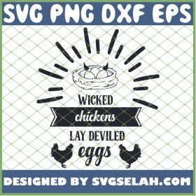 Wicked Chickens Lay Deviled Eggs 1