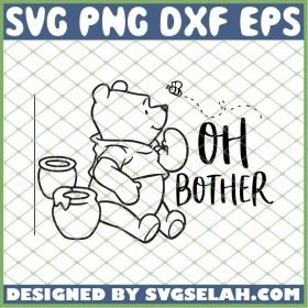 Winnie The Pooh Oh Bother SVG PNG DXF EPS 1