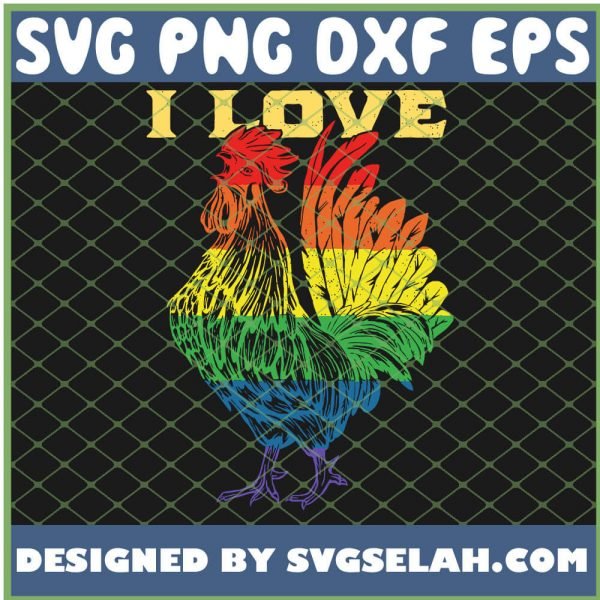 Cock Rainbow Flag Lgbt Gay Pride I Love Cock Rooster SVG PNG DXF EPS 1