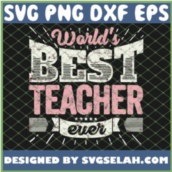 Cool School Worlds Best Teacher Ever SVG PNG DXF EPS 1