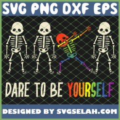Dare To Be Yourself Cute Skeleton Lgbt Pride SVG PNG DXF EPS 1