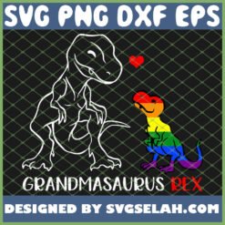 grandmasaurus rex t rex dinosaur proud grandma lgbt svg png dxf eps design cut files image clipart by SvgSelah