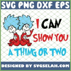 I Can Show You A Thing Or Two SVG PNG DXF EPS 1