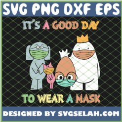 its a good day to wear a mask svg png dxf eps design cut files image clipart by SvgSelah