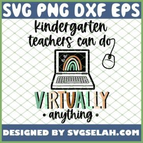 Kindergarten Teachers Can Do Virtually Anything Boho Rainbow SVG PNG DXF EPS 1