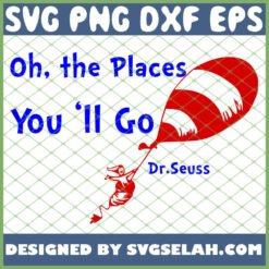 Oh The Places You Will Go SVG PNG DXF EPS 1