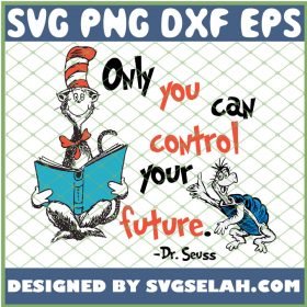 Only You Can Control Your Future SVG PNG DXF EPS 1