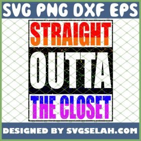 Straight Outta The Closet Lgbt Pride SVG PNG DXF EPS 1