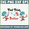That Thing Is My Brother SVG PNG DXF EPS 1
