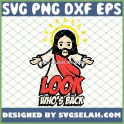easter boys look who8217s back funny religious jesus svg png dxf eps design cut files image clipart by SvgSelah