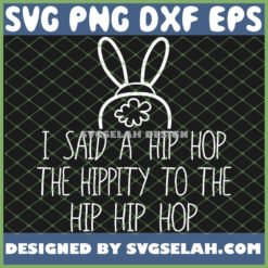easter bunny basket fun rap i said a hip hop svg png dxf eps design cut files image clipart by SvgSelah