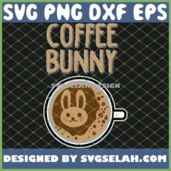 easter coffee bunny svg png dxf eps design cut files image clipart by SvgSelah