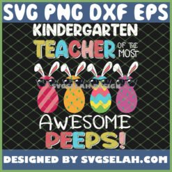 easter kindergarten teacher of the most awesome peeps svg png dxf eps design cut files image clipart by SvgSelah