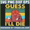 Game Guess Ill Die Vintage SVG PNG DXF EPS 1
