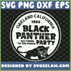 Oakland California 1966 Black Panther Party SVG PNG DXF EPS 1