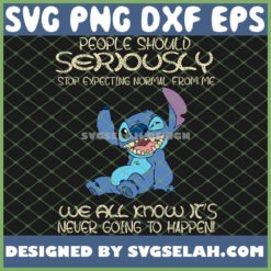 people should not expecting normal from me stitch disney svg png dxf eps design cut files image clipart by SvgSelah
