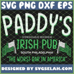 south philadelphia the worst bar in america paddys irish pub svg png dxf eps design cut files image clipart by SvgSelah
