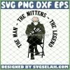 The Man The Mittens The Legend Bernie Sanders SVG PNG DXF EPS 1