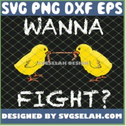 wanna fight quotes funny fighting chicken svg png dxf eps design cut files image clipart by SvgSelah
