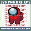 Among Us Impostor SVG Red Among Us SVG PNG DXF EPS 1