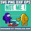 not me among us dead body svg culprit among us svg png dxf eps design cut files image clipart by SvgSelah