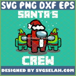 santas crew svg christmas among us svg among us santa svg png dxf eps design cut files image clipart by SvgSelah