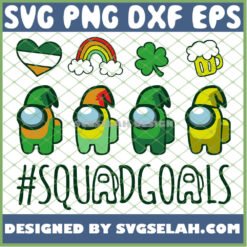 St Patricks Day Among Us Squad Goals SVG PNG DXF EPS 1