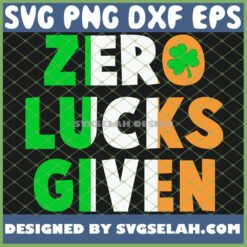 st patricks day zero lucks given svg png dxf eps design cut files image clipart by SvgSelah