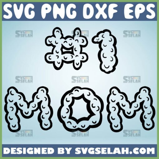 1 Mom Svg Strong Mom Svg Number One Mom Svg 1