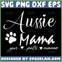 Aussie Mama Svg Paw Print Svg 1
