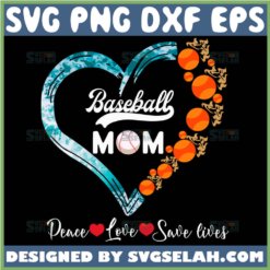 Baseball Mom Heart Svg Peace Love Save Lives Distressed Baseball Mom Svg Files 1