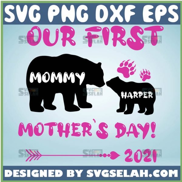 Cute Our First Mothers Day SVG 2021, Harper's Mommy Bear SVG File For Cricut PNG DXF EPS - SVG Selah