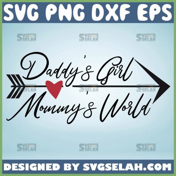 DaddyS-Girl-MommyS-World-Svg-Welcome-Baby-Girl-Svg-Birth-Announcement-Svg-1.jpg