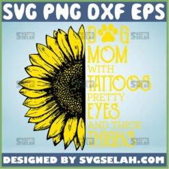 Dog Mom With Tattoos Svg Sunflower Dog Mom Svg Sunflower Mom Shirt Svg 1