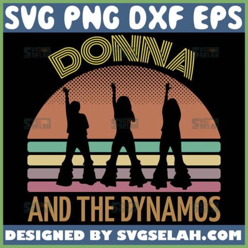 Donna And The Dynamos Svg Mamma Mia Svg 1