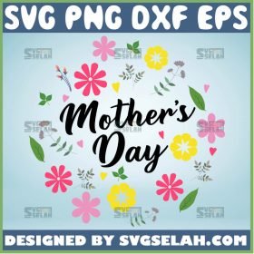 Flower Mom Svg MotherS Day Svg Mama Floral Svg 1