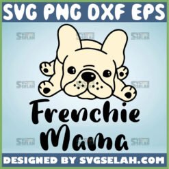Frenchie Mama Svg French Bulldog Mom Svg 1