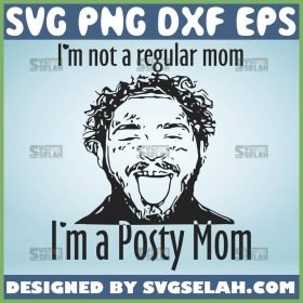 Im A Posty Mom Svg Post Malone Svg 1