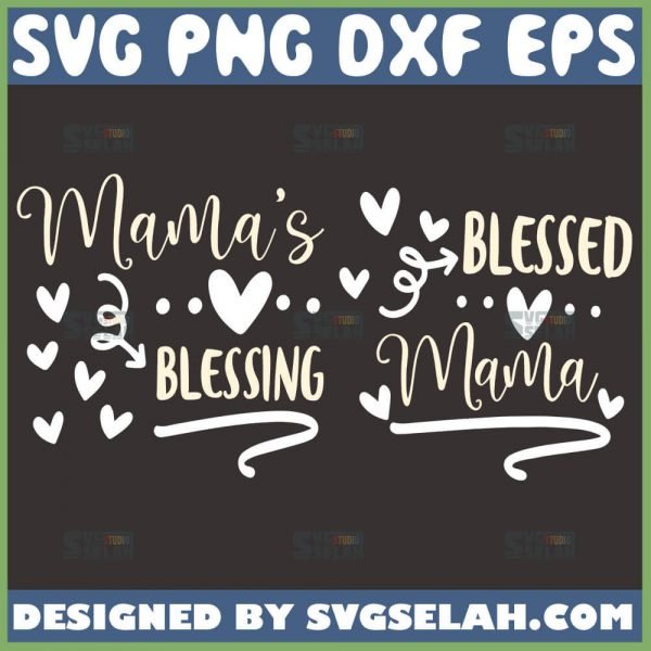 MamaS Blessing Svg Blessed Mama Svg 1